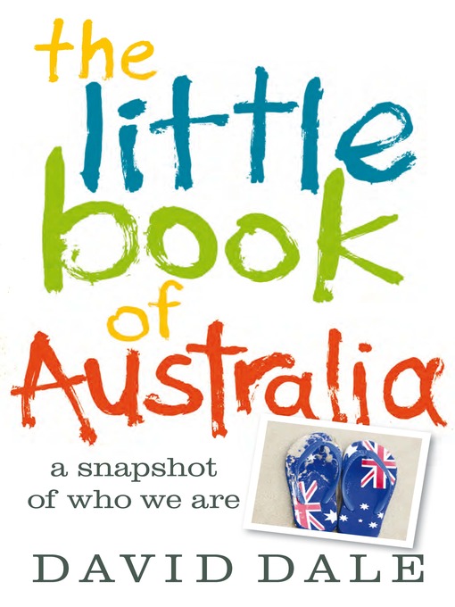 Title details for The Little Book of Australia by David Dale - Available